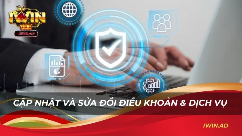 Quá trình cập nhật, sửa đổi điều khoản và dịch vụ