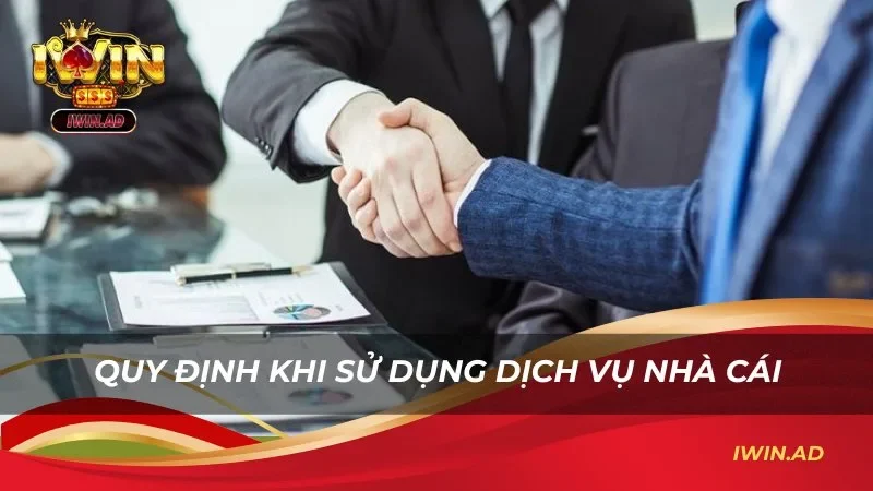 Những điều khoản quy định khi sử dụng dịch vụ tại nhà cái