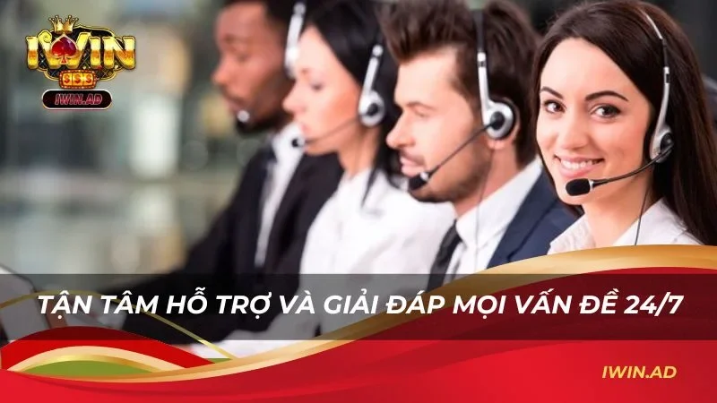 Tận tâm hỗ trợ và giải đáp mọi vấn đề 24/7