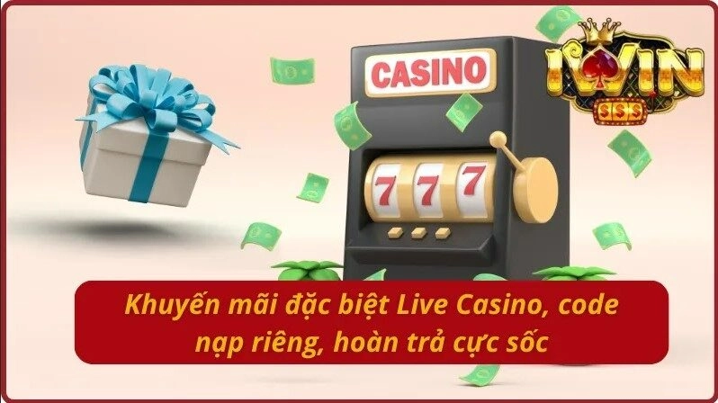 Ưu đãi độc quyền Live Casino với code nạp riêng và hoàn trả cực hấp dẫn
