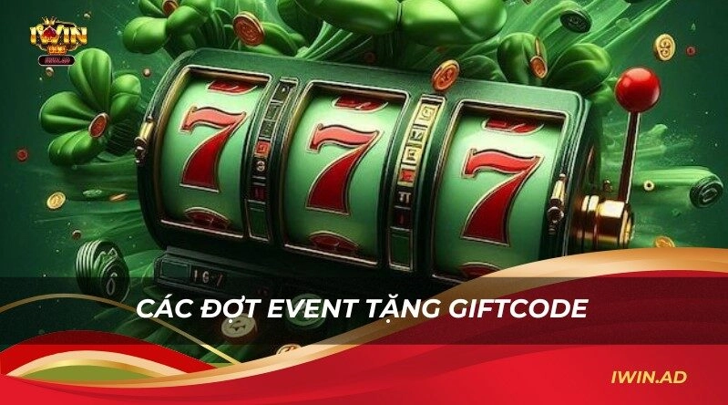 Các đợt event tặng Giftcode